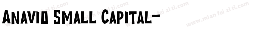 Anavio Small Capital字体转换